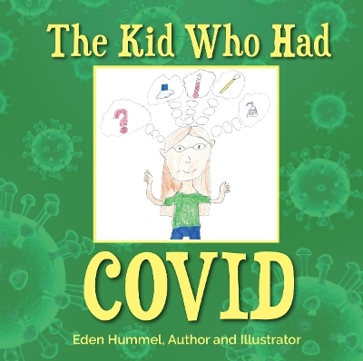 The Kid Who Had Covid - Eden Hummel