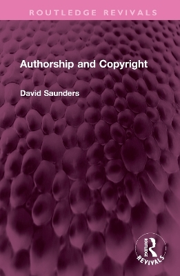 Authorship and Copyright - David Saunders