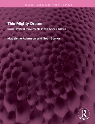 This Mighty Dream - Madeleine Adamson, Seth Borgos