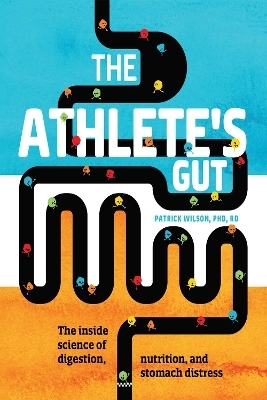 The Athlete's Gut - Patrick Wilson