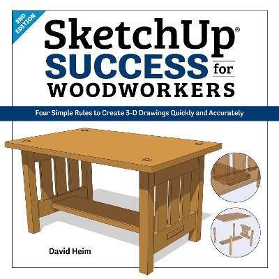 SketchUp Success for Woodworkers - David Heim