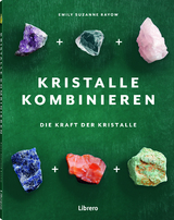 Kristalle kombinieren - Emily Suzanne Rayow