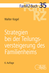 Strategien bei der Teilungsversteigerung des Familienheims - Kogel, Walter