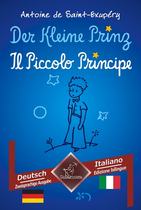 Der Kleine Prinz - Il Piccolo Principe - Antoine de Saint-Exupéry, Wirton Arvott