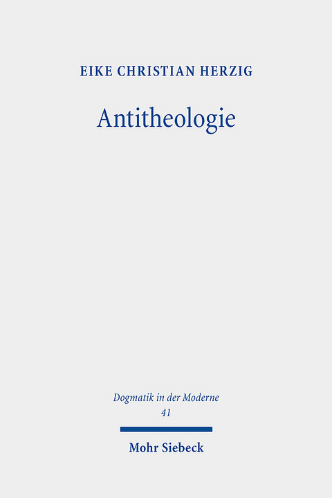 Antitheologie - Eike Christian Herzig