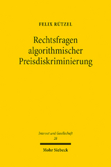 Rechtsfragen algorithmischer Preisdiskriminierung - Felix Rützel