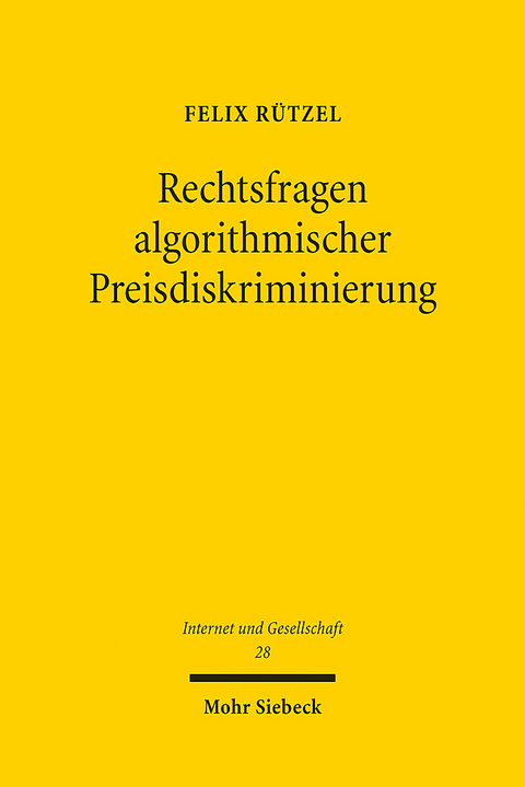 Rechtsfragen algorithmischer Preisdiskriminierung - Felix Rützel