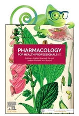 Pharmacology for Health Professionals, 6e - Knights, Kathleen; Rowland, Andrew; Darroch, Shaunagh; Bushell, Mary