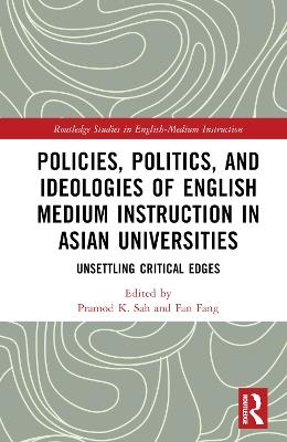 Policies, Politics, and Ideologies of English-Medium Instruction in Asian Universities - 