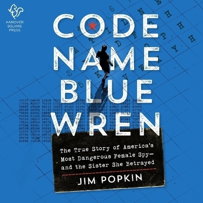 Code Name Blue Wren - Jim Popkin