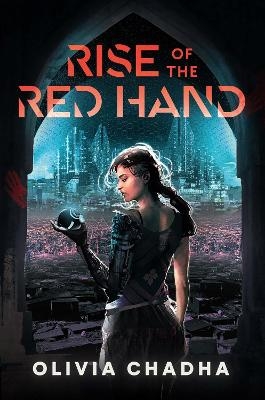 Rise of the Red Hand, Volume 1 - Olivia Chadha
