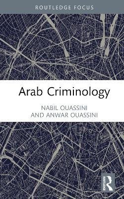 Arab Criminology - Nabil Ouassini, Anwar Ouassini