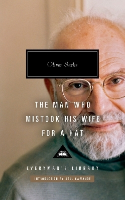 The Man Who Mistook His Wife for a Hat - Oliver Sacks