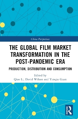 The Global Film Market Transformation in the Post-Pandemic Era - 