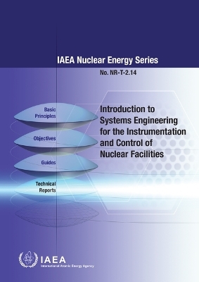 Introduction to Systems Engineering for the Instrumentation and Control of Nuclear Facilities -  Iaea