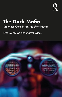 The Dark Mafia - Antonio Nicaso, Marcel Danesi