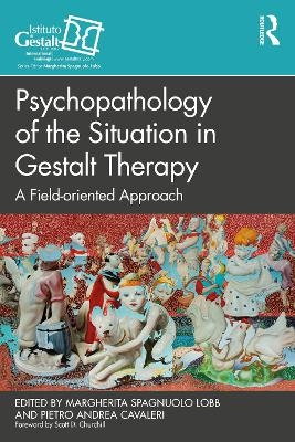 Psychopathology of the Situation in Gestalt Therapy - 