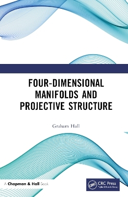 Four-Dimensional Manifolds and Projective Structure - Graham Hall