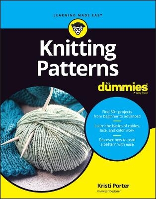 Knitting Patterns For Dummies - Kristi Porter