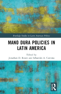 Mano Dura Policies in Latin America - 