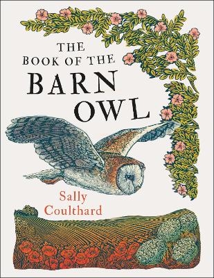 The Book of the Barn Owl - Sally Coulthard