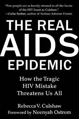 The Real AIDS Epidemic - Rebecca V. Culshaw