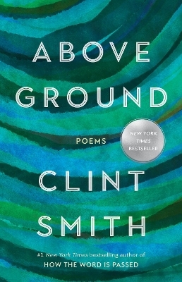 Above Ground - Clint Smith