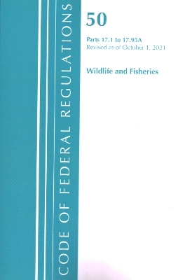 Code of Federal Regulations, Title 50 Wildlife and Fisheries 17.1-17.95(a), Revised as of October 1, 2021 -  Office of The Federal Register (U.S.)