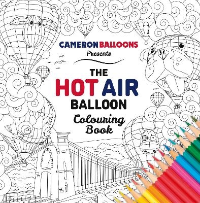 The Hot Air Balloon Colouring Book