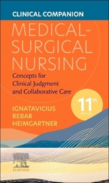 Clinical Companion for Medical-Surgical Nursing - Ignatavicius, Donna D.; Heimgartner, Nicole M.
