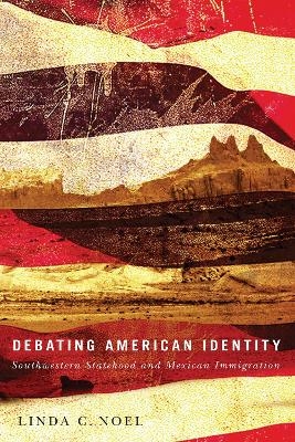 Debating American Identity - Linda C. Noel