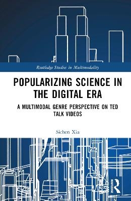 Popularizing Science in the Digital Era - Sichen Xia