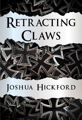 Retracting Claws - Joshua Hickford