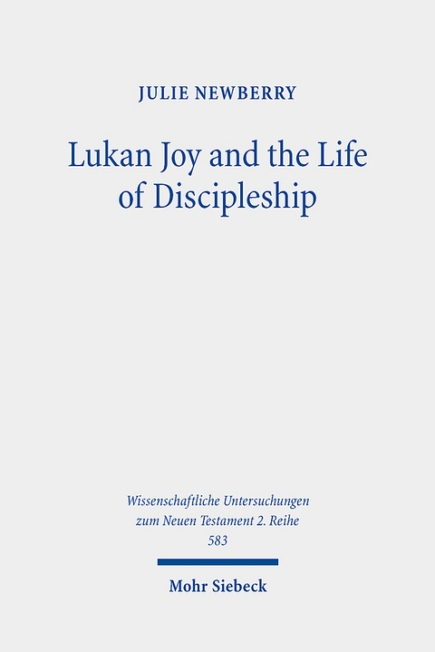 Lukan Joy and the Life of Discipleship - Julie Newberry