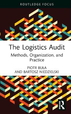 The Logistics Audit - Piotr Buła, Bartosz Niedzielski