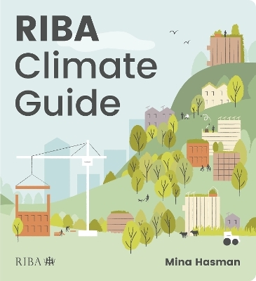 RIBA Climate Guide - Mina Hasman