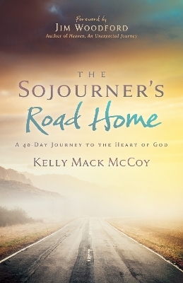 The Sojourner’s Road Home - Kelly Mack McCoy