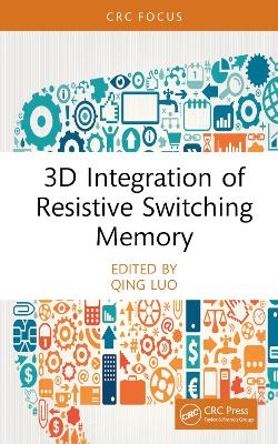 3D Integration of Resistive Switching Memory - 