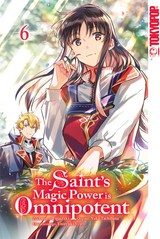 The Saint's Magic Power is Omnipotent 06 -  Fujiazuki, Yuka Tachibana