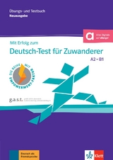 Mit Erfolg zum Deutsch-Test für Zuwanderer A2-B1 (DTZ) - Krane, Judith; Pohlschmidt, Anna; Rodi, Margret; Weber, Britta