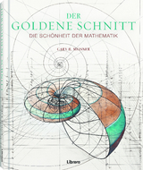 Der Goldene Schnitt - Gary B. Meisner