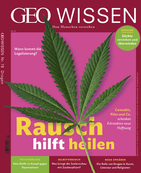 GEO Wissen / GEO Wissen 78/2022 - Rausch hilft heilen - Jens Schröder, Markus Wolff