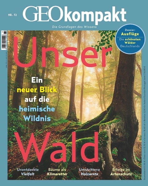 GEOkompakt / GEOkompakt 72/2022 - Unser Wald - Jens Schröder, Markus Wolff