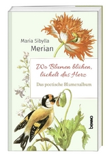 Das poetische Blumenalbum - Maria Sibylla Merian