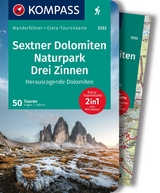 KOMPASS Wanderführer Sextner Dolomiten, Naturpark Drei Zinnen - Herausragende Dolomiten, 50 Touren mit Extra-Tourenkarte - Hüsler, Eugen E