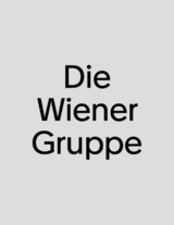 Die Wiener Gruppe - 