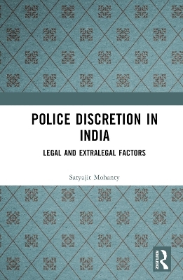 Police Discretion in India - Satyajit Mohanty