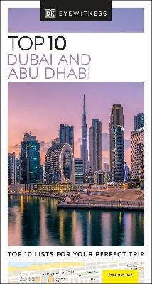 DK Eyewitness Top 10 Dubai and Abu Dhabi -  DK Eyewitness