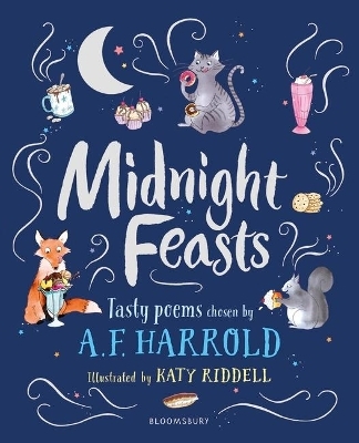 Midnight Feasts: Tasty poems chosen by A.F. Harrold - A.F. Harrold