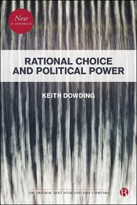 Rational Choice and Political Power - Keith Dowding